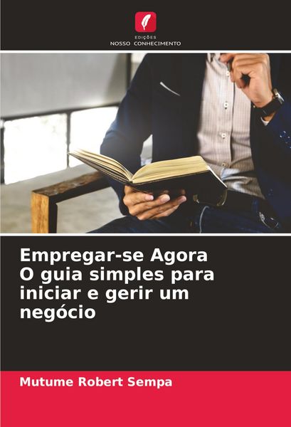 Produktbild: Empregar-se Agora O guia simples para iniciar e gerir um neg&oacute;cio