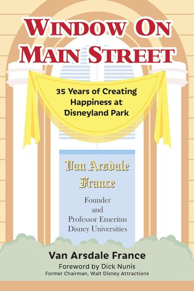 Produktbild: Window on Main Street: 35 Years of Creating Happiness at Disneyland Park