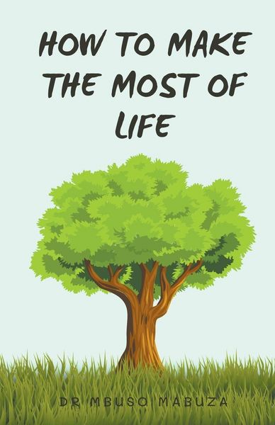 Produktbild: How To Make The Most Of Life