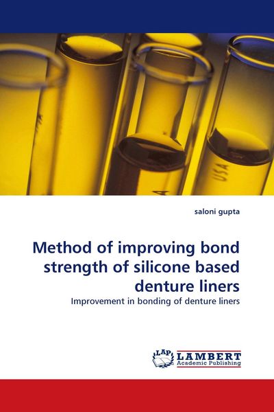 Produktbild: Method of improving bond strength of silicone based denture liners