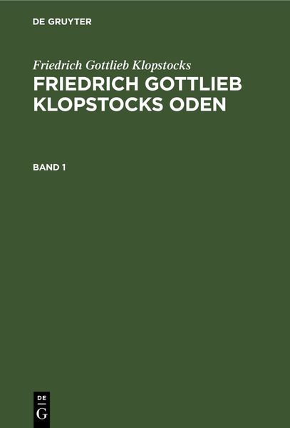 Produktbild: Friedrich Gottlieb Klopstocks Oden. Band 1