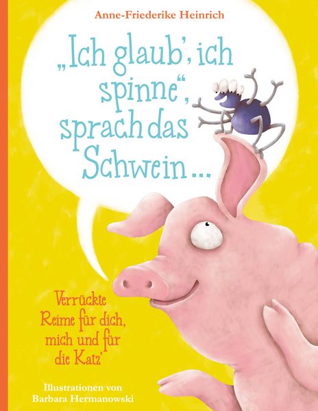 Produktbild: "Ich glaub', ich spinne", sprach das Schwein ...