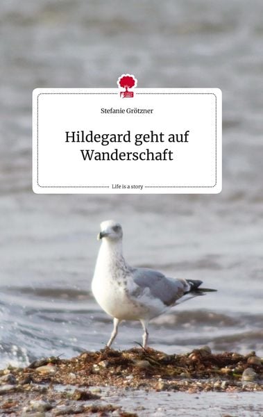Produktbild: Hildegard geht auf Wanderschaft. Life is a Story - story.one