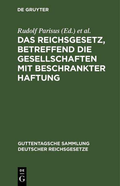 Produktbild: Das Reichsgesetz, betreffend die Gesellschaften mit beschrankter Haftung