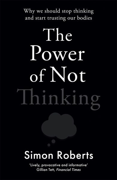 Produktbild: The Power of Not Thinking