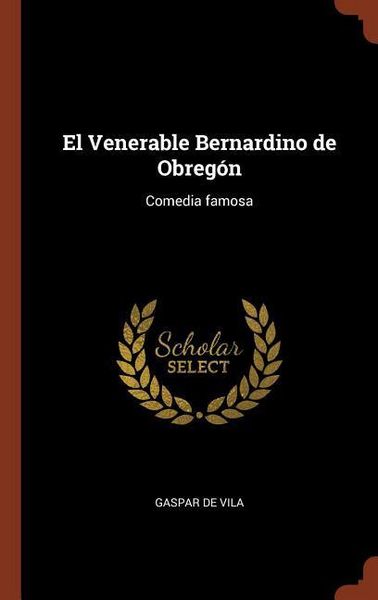 Produktbild: El Venerable Bernardino de Obreg&oacute;n
