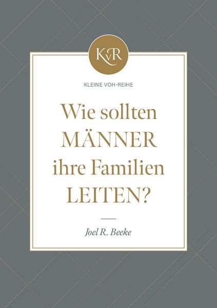 Produktbild: Wie sollten M&auml;nner ihre Familien leiten?