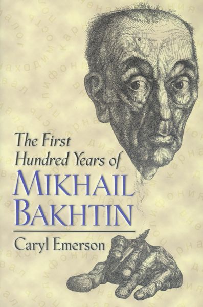 Produktbild: The First Hundred Years of Mikhail Bakhtin