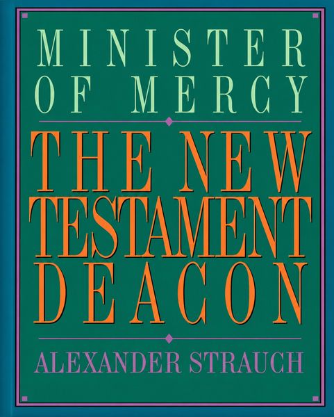 Produktbild: The New Testament Deacon: The Church's Minister of Mercy