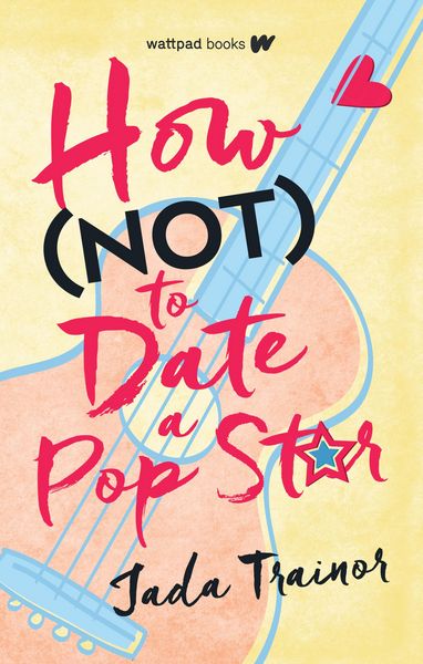 Produktbild: How Not to Date a Pop Star