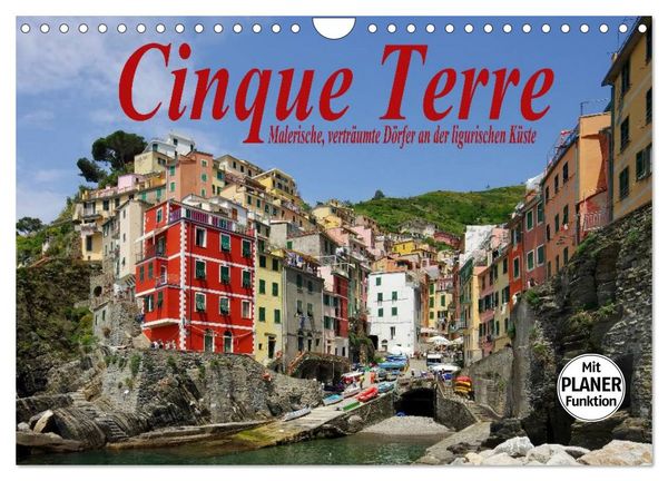 Cinque Terre - Malerische, verträumte Dörfer an der ligurischen Küste (Wandkalender 2026 DIN A4 quer), CALVENDO Monatskalender