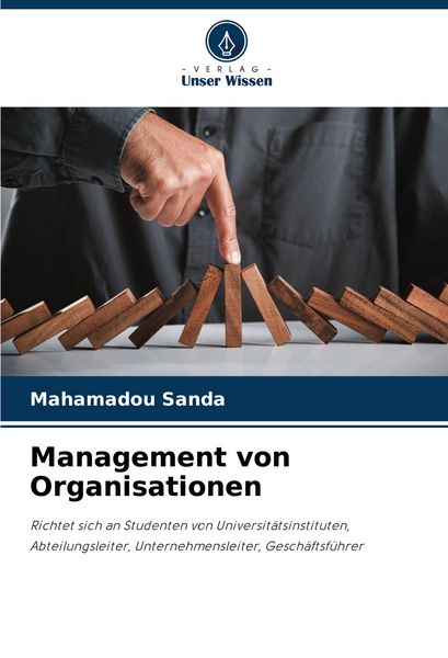 Management von Organisationen, Taschenbuch von Mahamadou SANDA, Verlag Unser Wissen, 9786206901228