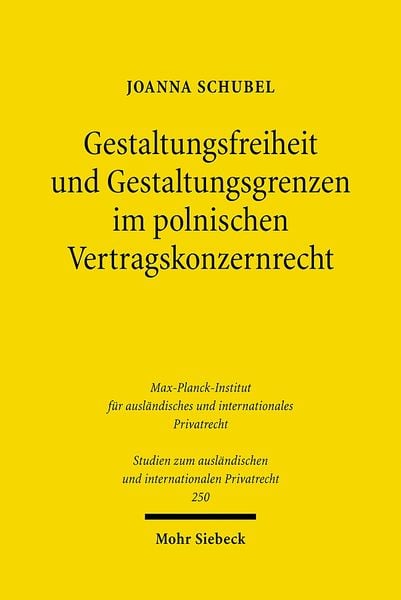 Produktbild: Gestaltungsfreiheit und Gestaltungsgrenzen im polnischen Vertragskonzernrecht