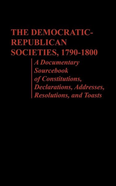 Produktbild: The Democratic-Republican Societies, 1790-1800