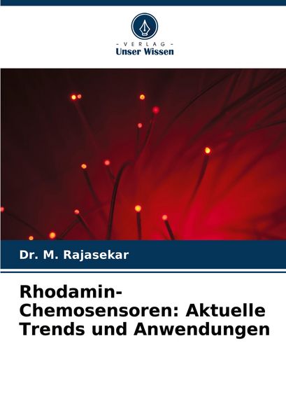 Produktbild: Rhodamin-Chemosensoren: Aktuelle Trends und Anwendungen