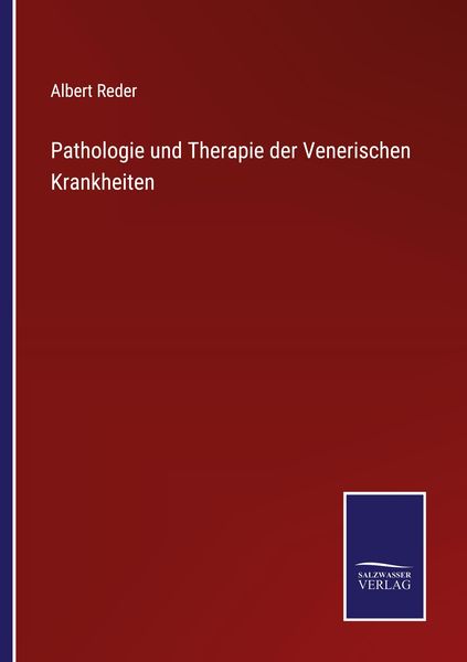 Produktbild: Pathologie und Therapie der Venerischen Krankheiten