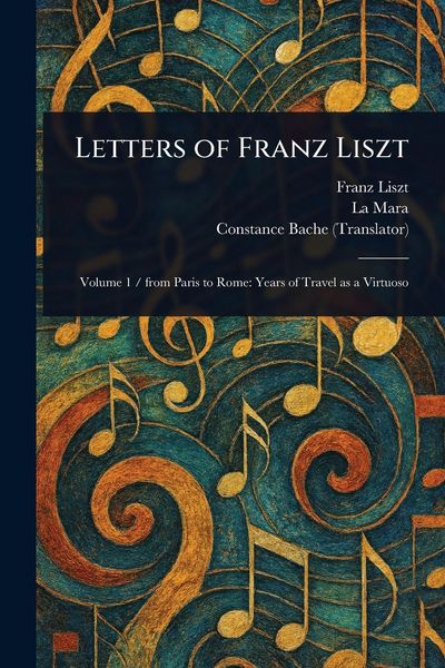 Produktbild: Letters of Franz Liszt