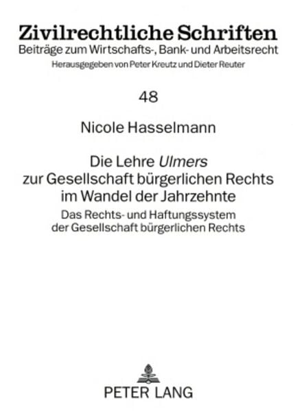 Produktbild: Die Lehre &laquo;Ulmers&raquo; zur Gesellschaft b&uuml;rgerlichen Rechts im Wandel der Jahrzehnte