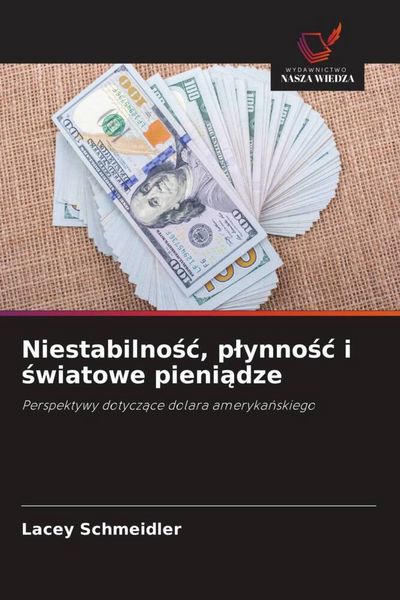 Produktbild: Niestabilno&iquest;&iquest;, p&iquest;ynno&iquest;&iquest; i &iquest;wiatowe pieni&iquest;dze
