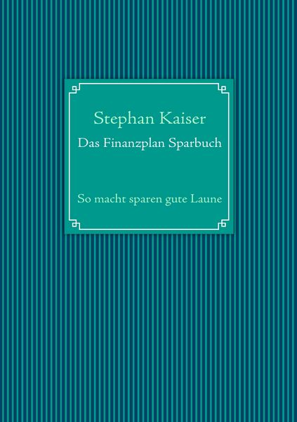 Das Finanzplan Sparbuch, Taschenbuch von , BoD – Books on Demand, 9783842358775