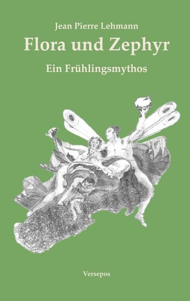 Flora und Zephyr, Taschenbuch von Jean Pierre Lehmann, BoD – Books on Demand, 9783755760832