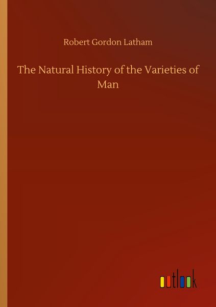 Produktbild: The Natural History of the Varieties of Man