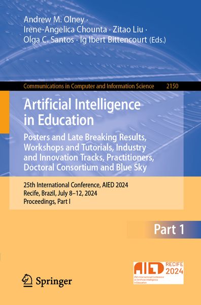 Produktbild: Artificial Intelligence in Education. Posters and Late Breaking Results, Workshops and Tutorials, Industry and Innovation Tracks, Practitioners, Doctoral Consortium and Blue Sky