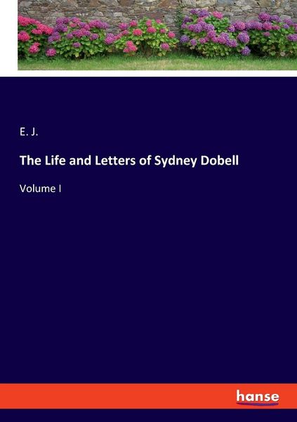 Produktbild: The Life and Letters of Sydney Dobell