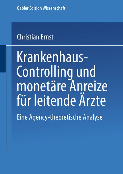 Produktbild: Krankenhaus-Controlling und monet&auml;re Anreize f&uuml;r leitende &Auml;rzte