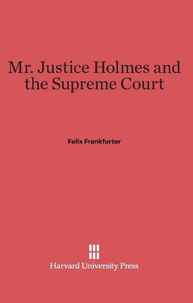 Produktbild: Mr. Justice Holmes and the Supreme Court