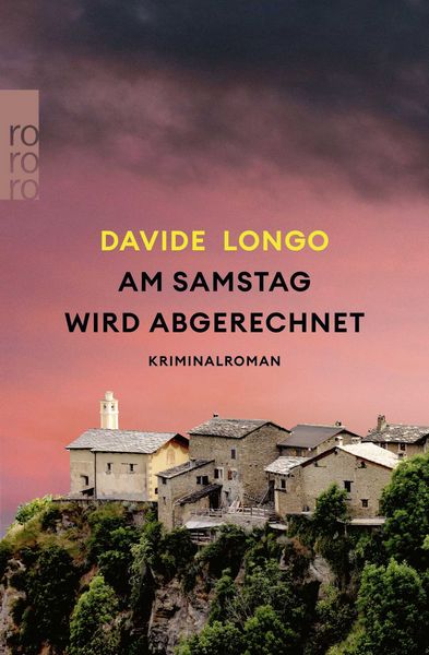 Am Samstag wird abgerechnet, Taschenbuch von Davide Longo, Rowohlt Taschenbuch