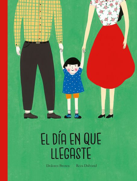 Produktbild: El d&iacute;a en que llegaste