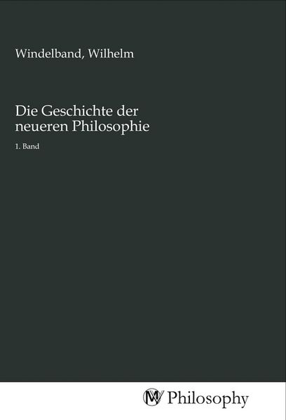 Produktbild: Die Geschichte der neueren Philosophie