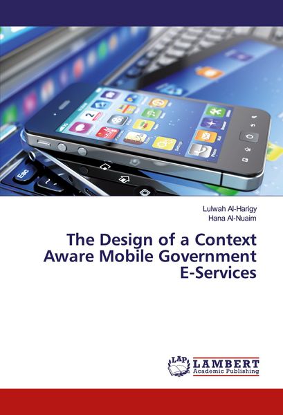 Produktbild: The Design of a Context Aware Mobile Government E-Services