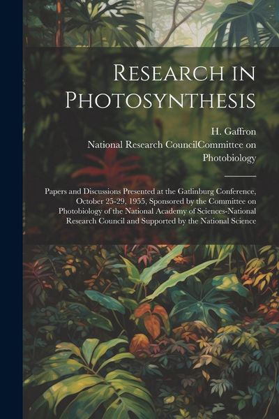 Produktbild: Research in Photosynthesis; Papers and Discussions Presented at the Gatlinburg Conference, October 25-29, 1955, Sponsored by the Committee on Photobio