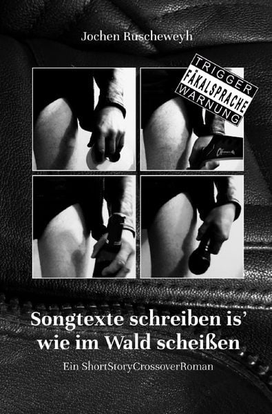 Produktbild: Songtexte schreiben is' wie im Wald schei&szlig;en (Neuauflage 2025)