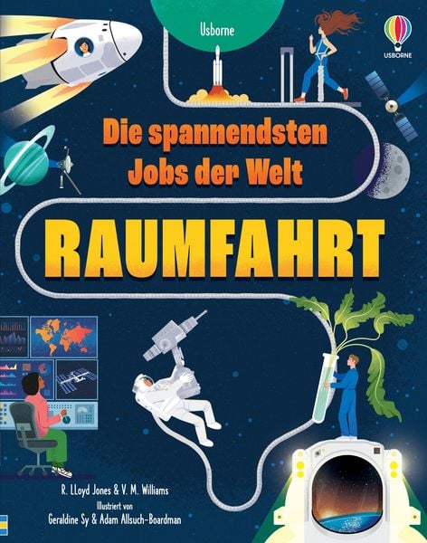 Die spannendsten Jobs der Welt: Raumfahrt, Gebundene Ausgabe von , Usborne, 9781035702824