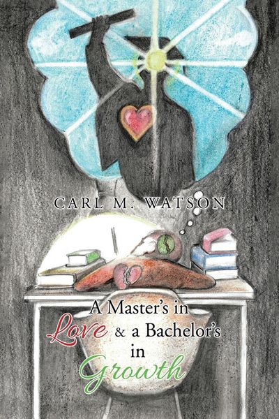 Produktbild: A Master's in Love & a Bachelor's in Growth