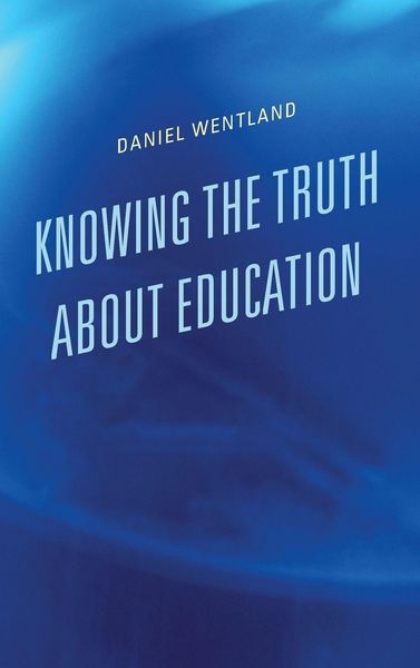 Produktbild: Knowing the Truth about Education