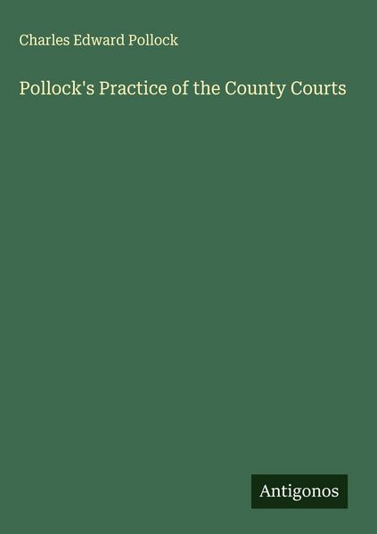 Produktbild: Pollock's Practice of the County Courts