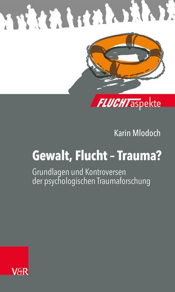 Produktbild: Gewalt, Flucht - Trauma?