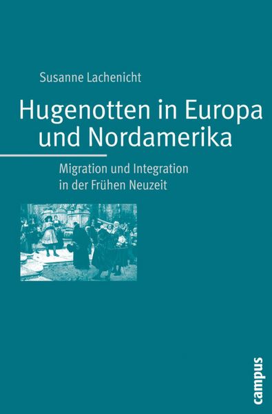 Produktbild: Hugenotten in Europa und Nordamerika