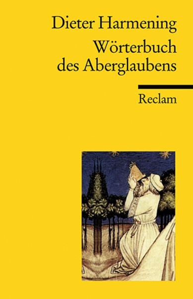 Wörterbuch des Aberglaubens, Taschenbuch von Dieter Harmening, Reclam, Philipp, 978-3-15-018620-6