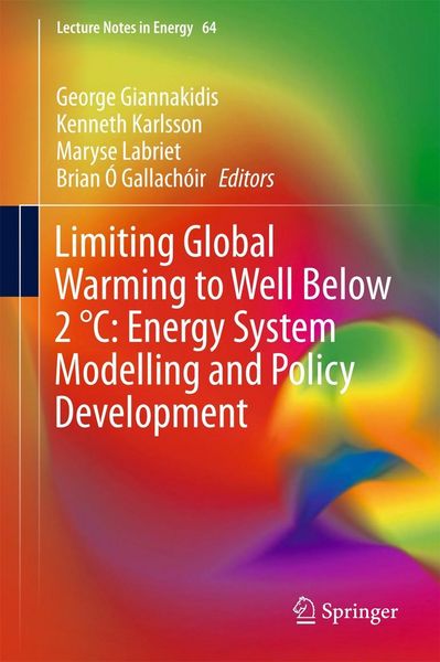 Produktbild: Limiting Global Warming to Well Below 2 &deg;C: Energy System Modelling and Policy Development