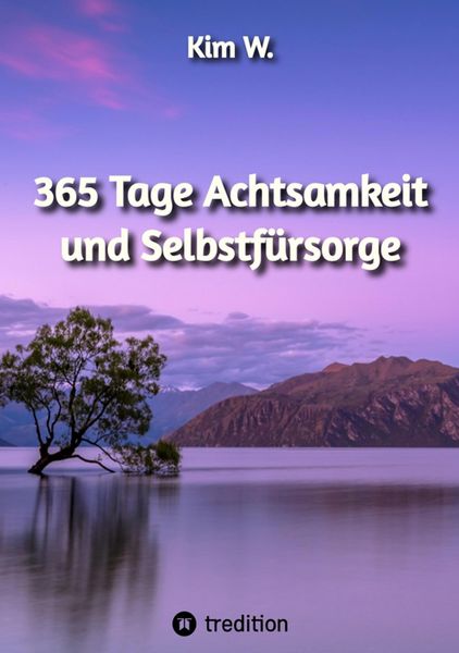 Produktbild: 365 Tage Achtsamkeit und Selbstf&uuml;rsorge