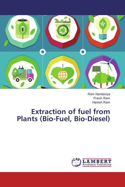Produktbild: Extraction of fuel from Plants (Bio-Fuel, Bio-Diesel)