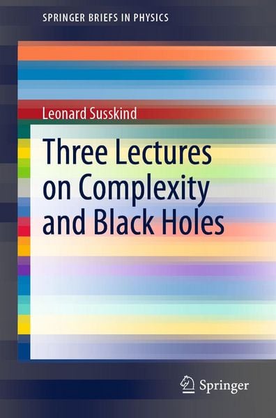 Produktbild: Three Lectures on Complexity and Black Holes