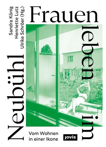 Frauen leben im Neubühl, Taschenbuch von , Jovis Verlag, 978-3-9861219-9-0