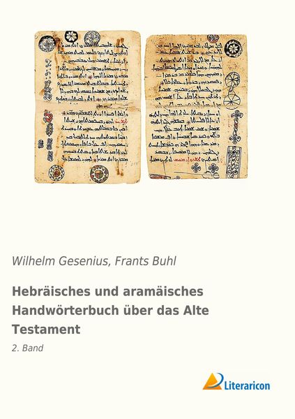 Hebräisches und aramäisches Handwörterbuch über das Alte Testament, Taschenbuch von Wilhelm Gesenius, Literaricon, 9783965062733