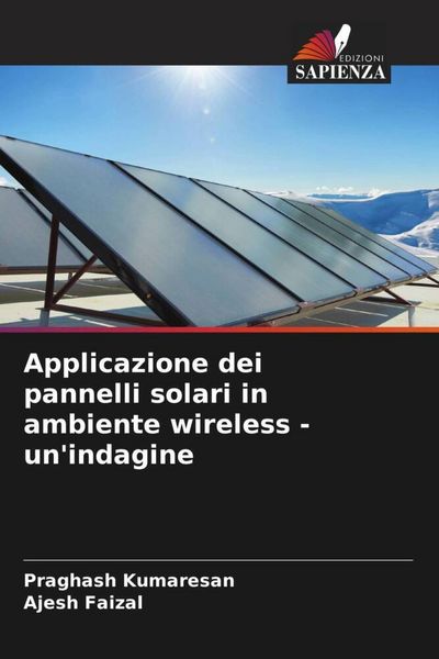 Produktbild: Applicazione dei pannelli solari in ambiente wireless - un'indagine